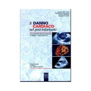 IL DANNO CARDIACO NEL POST-INFARTUATO - valutazione medico-legale