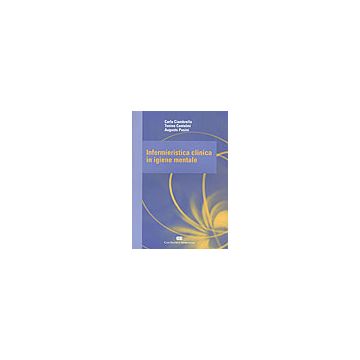 INFERMIERISTICA CLINICA IN IGIENE MENTALE  [Ciambriello - Ambrosiana / Cea]
