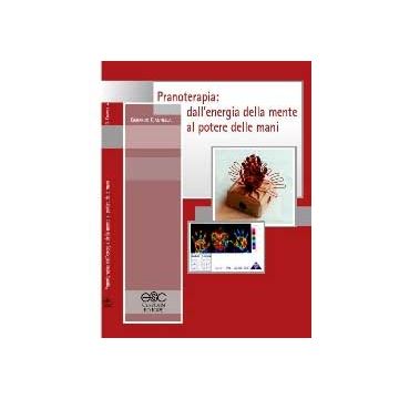 Pranoterapia: dall'energia della mente al potere delle mani