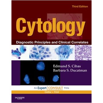 Cytology, 3rd Edition -Diagnostic Principles and Clinical Correlates, Expert Consult - Online and Print