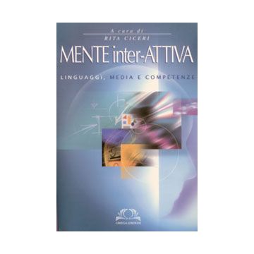 Mente Inter-Attiva  (interattiva). Linguaggi, media e competenze