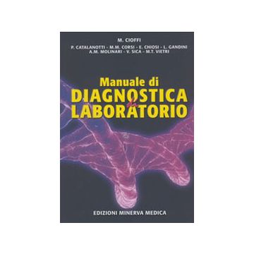 Manuale di Diagnostica di Laboratorio  [Cioffi - Minerva]