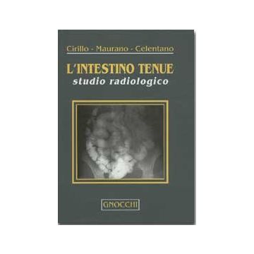 L' intestino tenue. Studio radiologico
