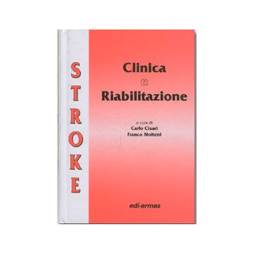 Stroke - Clinica e riabilitazione  [Cisari - Edi Ermes]
