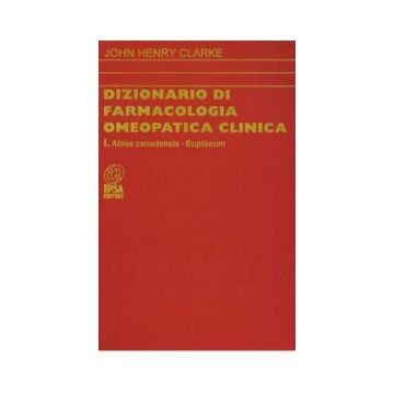 Dizionario di Farmacologia Omeopatica Clinica - Tomo I