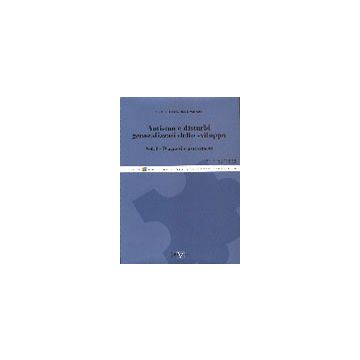 AUTISMO E DISTURBI GENERALIZZATI DELLO SVILUPPO - Vol. 1 - Diagnosi e assessment