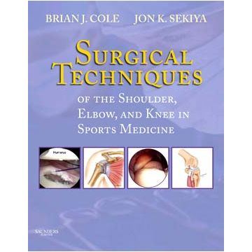 Surgical Techniques of the Shoulder, Elbow, and Knee in Sports Medicine -Book and DVD
