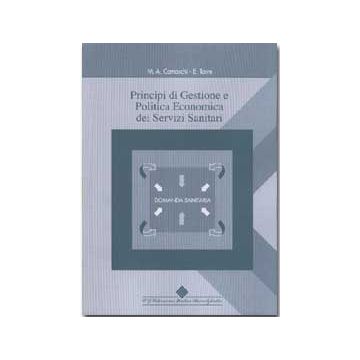 Principi di Gestione e Politica Economica dei Servizi Sanitari