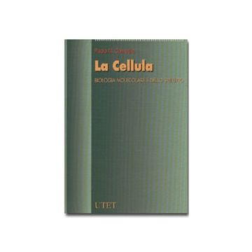 La cellula. Biologia molecolare e dello sviluppo