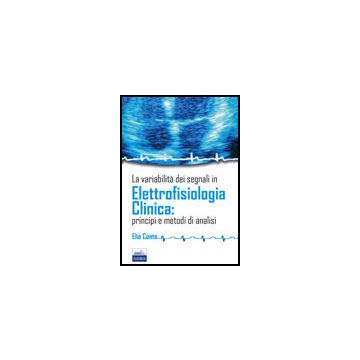 La variabilità dei segnali in Elettrofisiologia clinica: principi e metodi di analisi