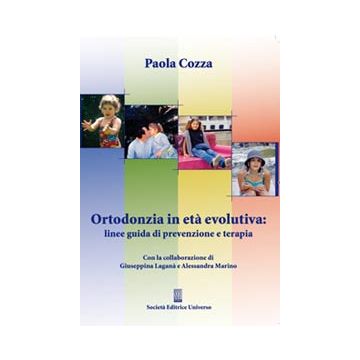 Ortodonzia in età evolutiva:linee guida di prevenzione e terapia