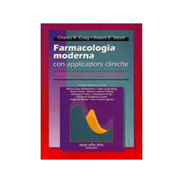 FARMACOLOGIA MODERNA CON APPLICAZIONI CLINICHE 2/ ed.