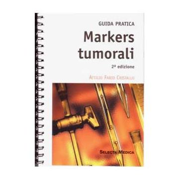MARKERS TUMORALI - Guida pratica 2/ed.