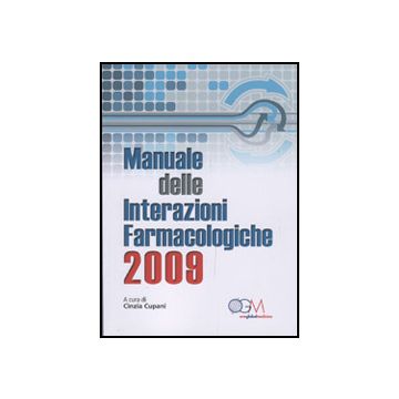 Manuale delle Interazioni Farmacologiche 2009