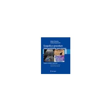 Ecografia e procedure interventistiche percutanee - Fegato, vie biliari e pancreas