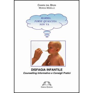 DISFAGIA INFANTILE. Counselling informativo e consigli pratici