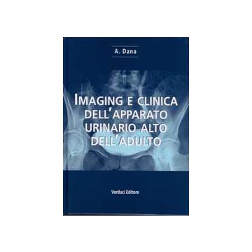 IMAGING e CLINICA dell' APPARATO URINARIO ALTO dell' ADULTO