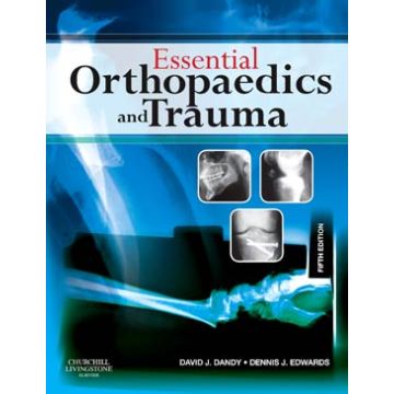 Essential Orthopaedics and Trauma, 5th Edition - With STUDENT CONSULT Online Access
