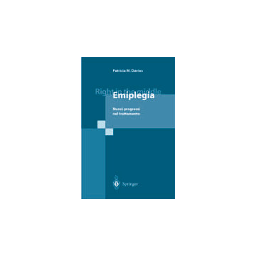 Emiplegia. Right in the Middle - Nuovi progressi nel trattamento