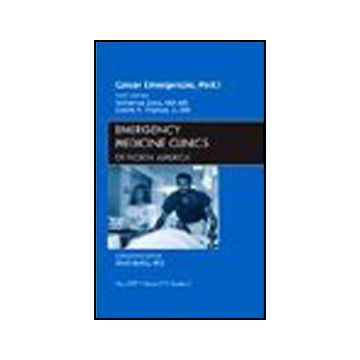 Cancer Emergencies, Part 1, An Issue of Emergency Medicine Clinics Volume 27-2