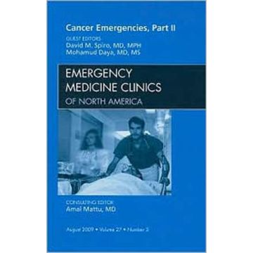 Cancer Emergencies, Part II, An Issue of Emergency Medicine Clinics Volume 27-3