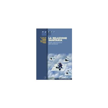 La relazione sanitaria. Dalle informazioni alle decisioni