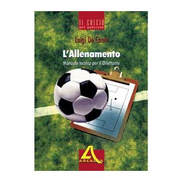 L' Allenamento - Manuale Tecnico per il Dilettante