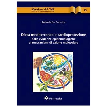 Dieta mediterranea e cardioprotezione: dalle evidenze epidemiologiche ai meccanismi di azione molecolare