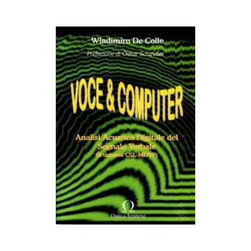 Voce & Computer. Analisi Acustica Digitale del Segnale Verbale (Il sistema CSL-MDVP)