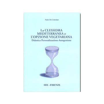 LA CLESSIDRA MEDITERRANEA E L'OPZIONE VEGETARIANA - Didattica, Personalizzazione, Autogestione