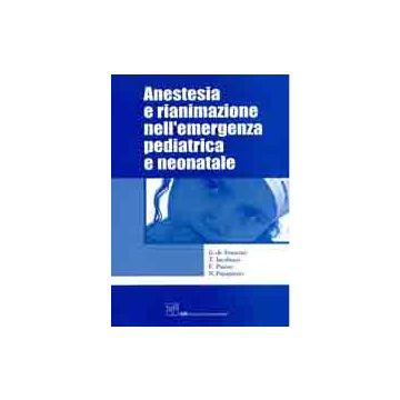 Anestesia e Rianimazione nell'Emergenza Pediatrica e Neonatale