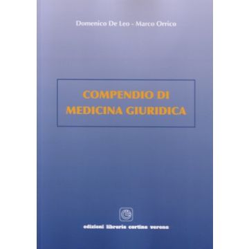 Compendio di Medicina Giuridica [De Leo - Libreria Cortina Verona]