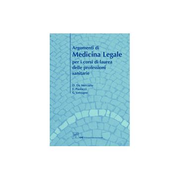 Argomenti di Medicina Legale. Per i corsi di laurea delle professioni sanitarie