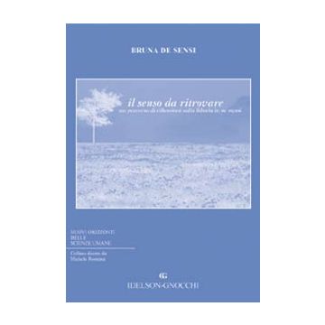 Il senso da ritrovare