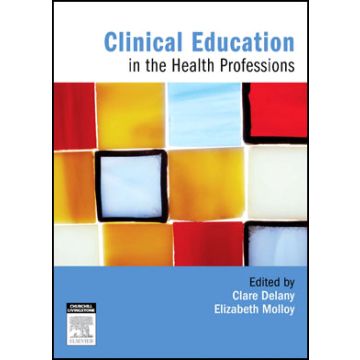 Clinical Education in the Health Professions  -An Educator's Guide