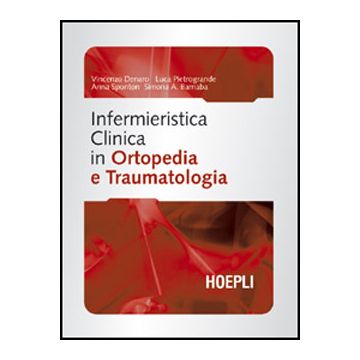 Infermieristica Clinica in Ortopedia e Traumatologia