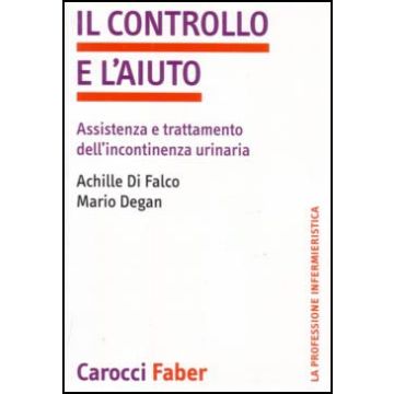 Il controllo e l'aiuto - Assistenza e trattamento dell'incontinenza urinaria