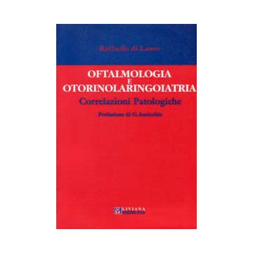 Oftalmologia e otorinolaringoiatria. Correlazioni patologiche