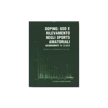 Doping: uso e rilevamento negli sports amatoriali. Aggiornamenti (1-5)