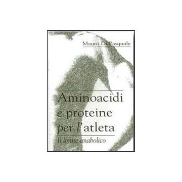 Aminoacidi e proteine per l'atleta
