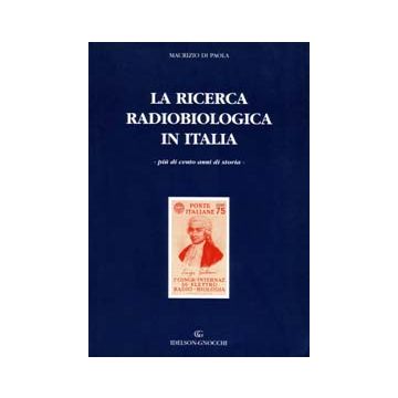 La ricerca radiobiologica in Italia