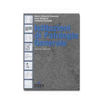 Istituzioni di patologia generale 4/ed.