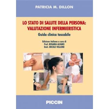 Lo stato di salute della persona: valutazione infermieristica - Guida clinica tascabile