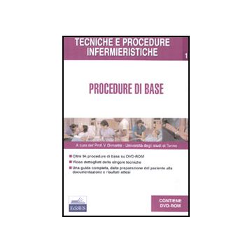 Tecniche e Procedure Infermieristiche 1 - Procedure di base + DVD