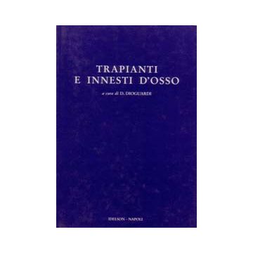 Trapianti ed innesti d' osso