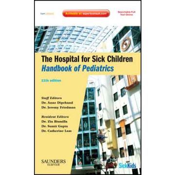 The Hospital for Sick Children Handbook of Pediatrics, 11th Edition