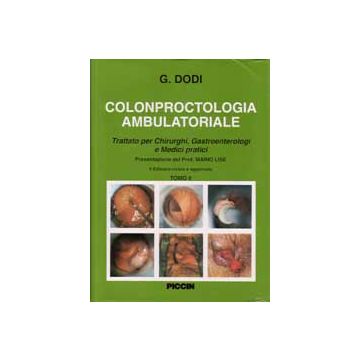 Colon-proctologia ambulatoriale. Trattato per chirurghi, gastroenterologi e medici pratici (2 voll.)