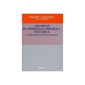 Andrologia chirurgica pediatrica - con applicazioni di tecniche microchirurgiche