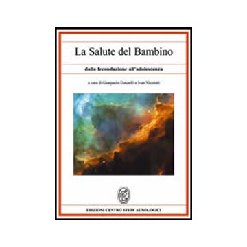 La salute del bambino dalla fecondazione all'adolescenza