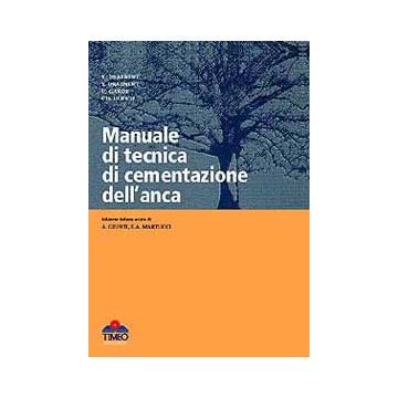 Manuale di Tecnica di cementazione dell'Anca [Draenert - Timeo Editore]